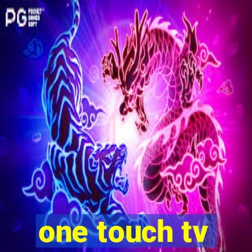 one touch tv